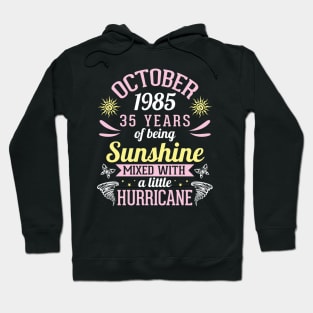 Born In October 1985 Happy 35 Years Of Being Sunshine Mixed Hurricane Mommy Daughter Hoodie